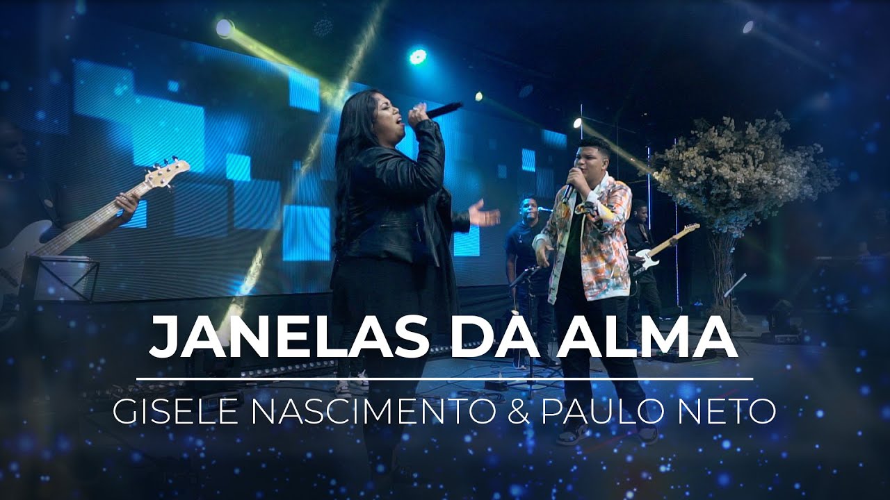 Janelas da Alma | Gisele Nascimento e Paulo Neto