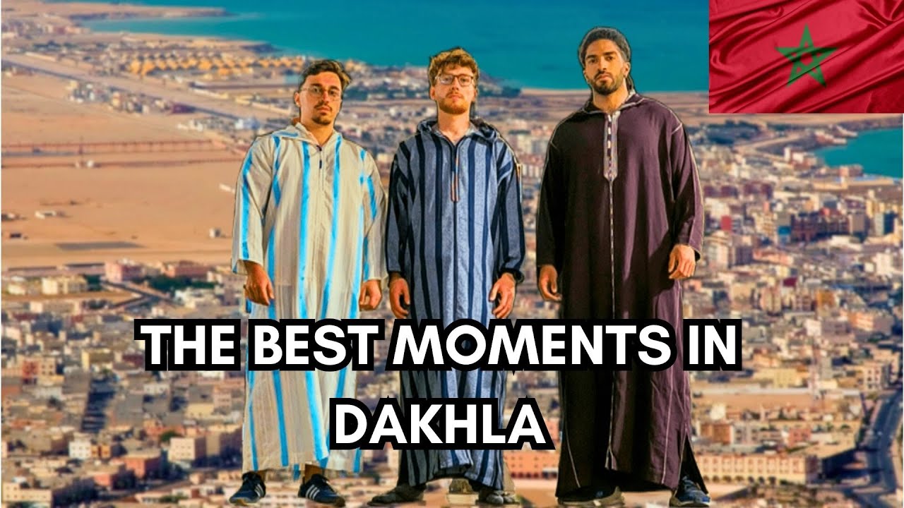 THE BEST MOMENTS IN DAKHLA 🇲🇦