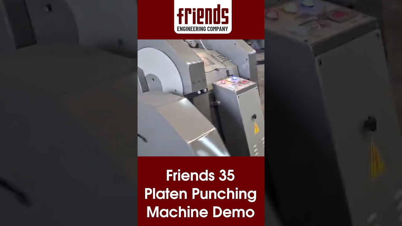 Top Features of Friends 35 Platen Punching Machine 