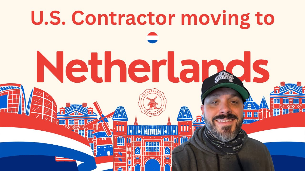 An American contractor moving to The Netherlands 