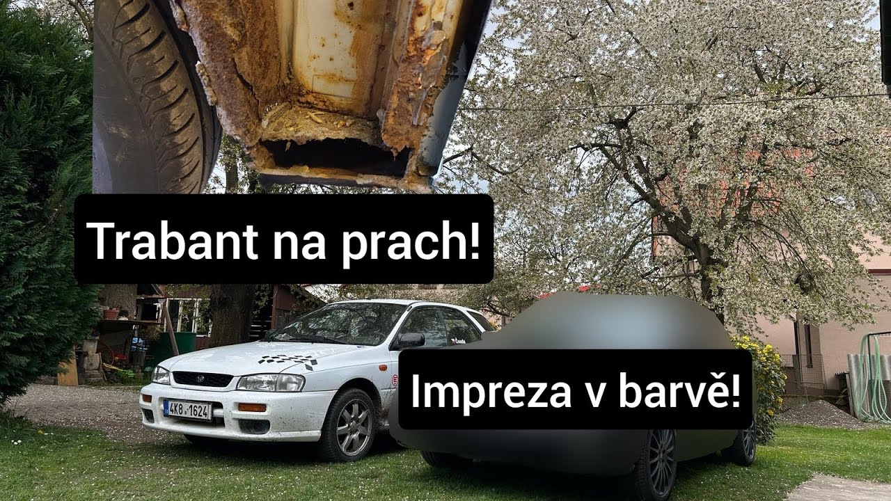 Nová barva na Impreze WRX! Vyvařování Trabanta, koroze všude? Vlog #10