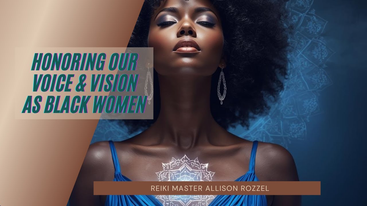 Sacred Sunday: Honoring Our Voice & Vision as Black Women