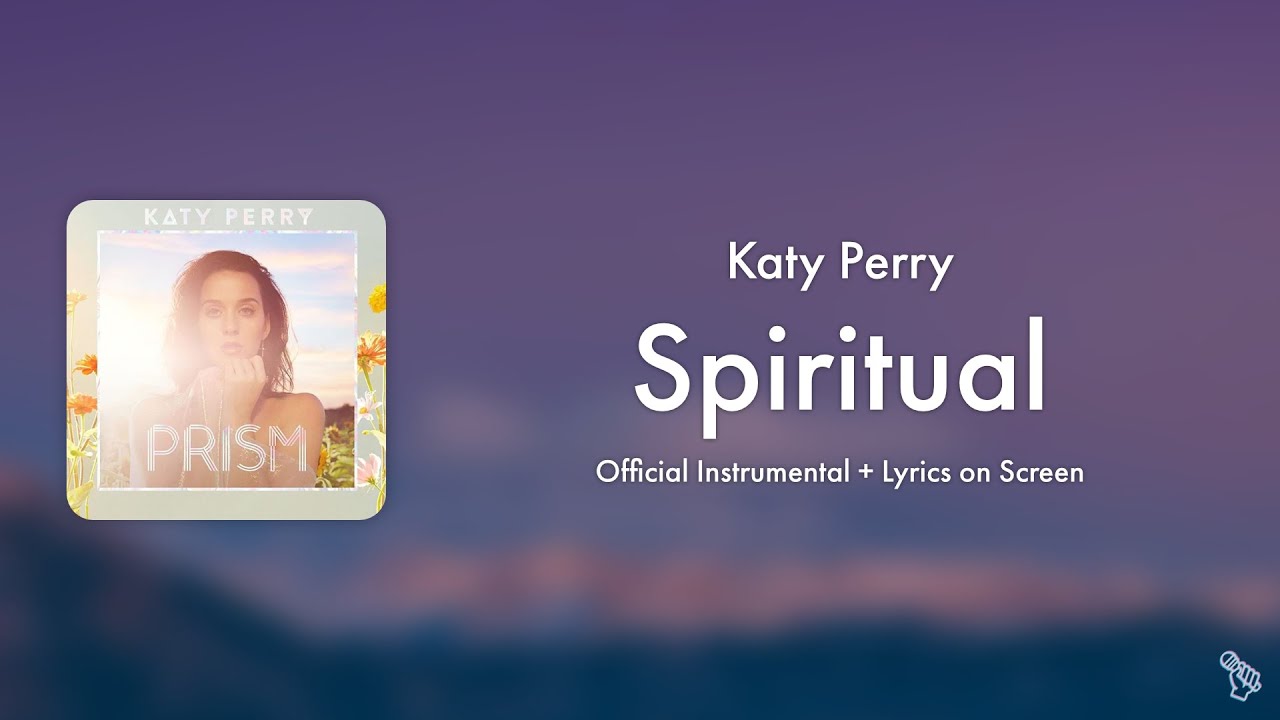 Katy Perry - Spiritual (Official Instrumental / Karaoke)