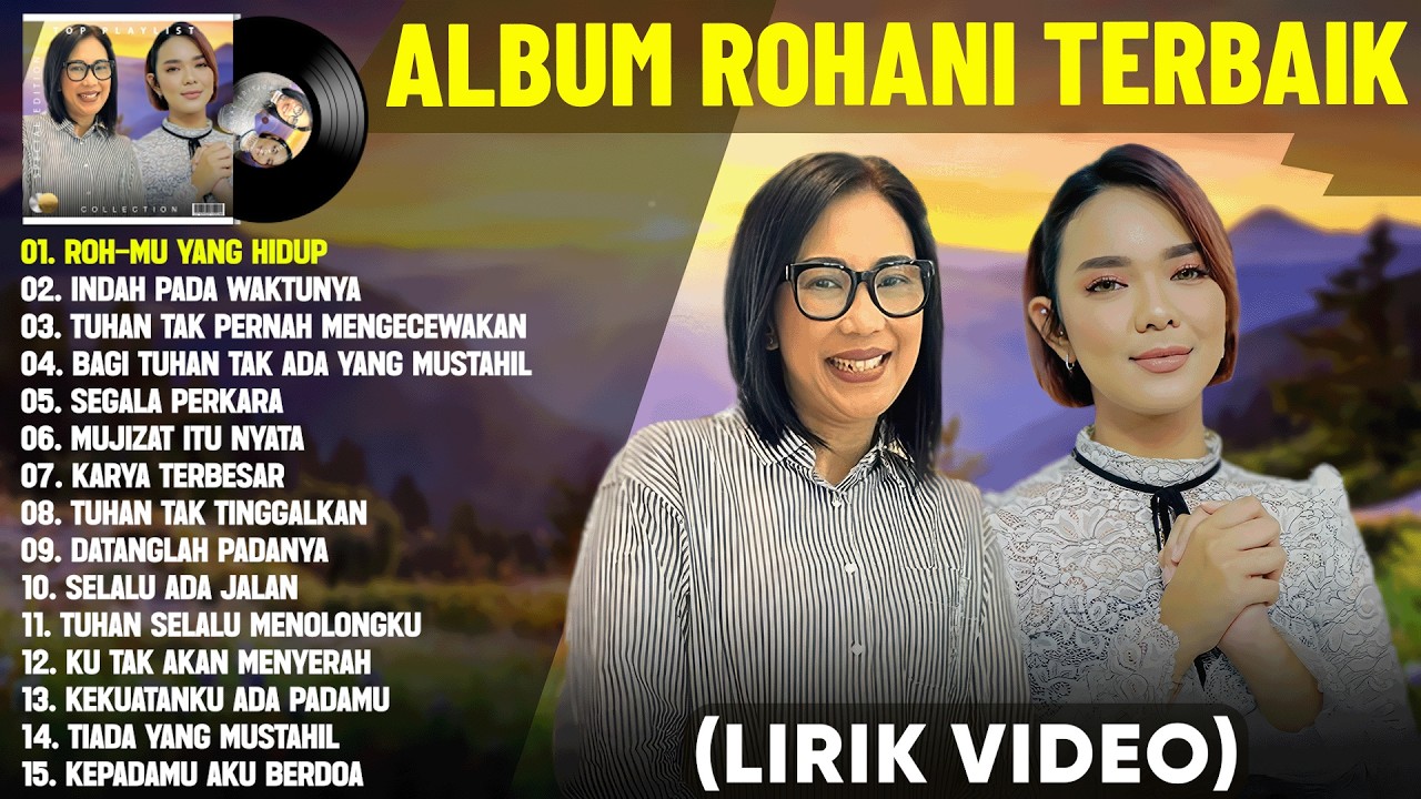 Album Lagu Rohani Sari Simorangkir & Putri Siagian Terbaru 2026 (Mix Lirik video) Menguatkan Iman