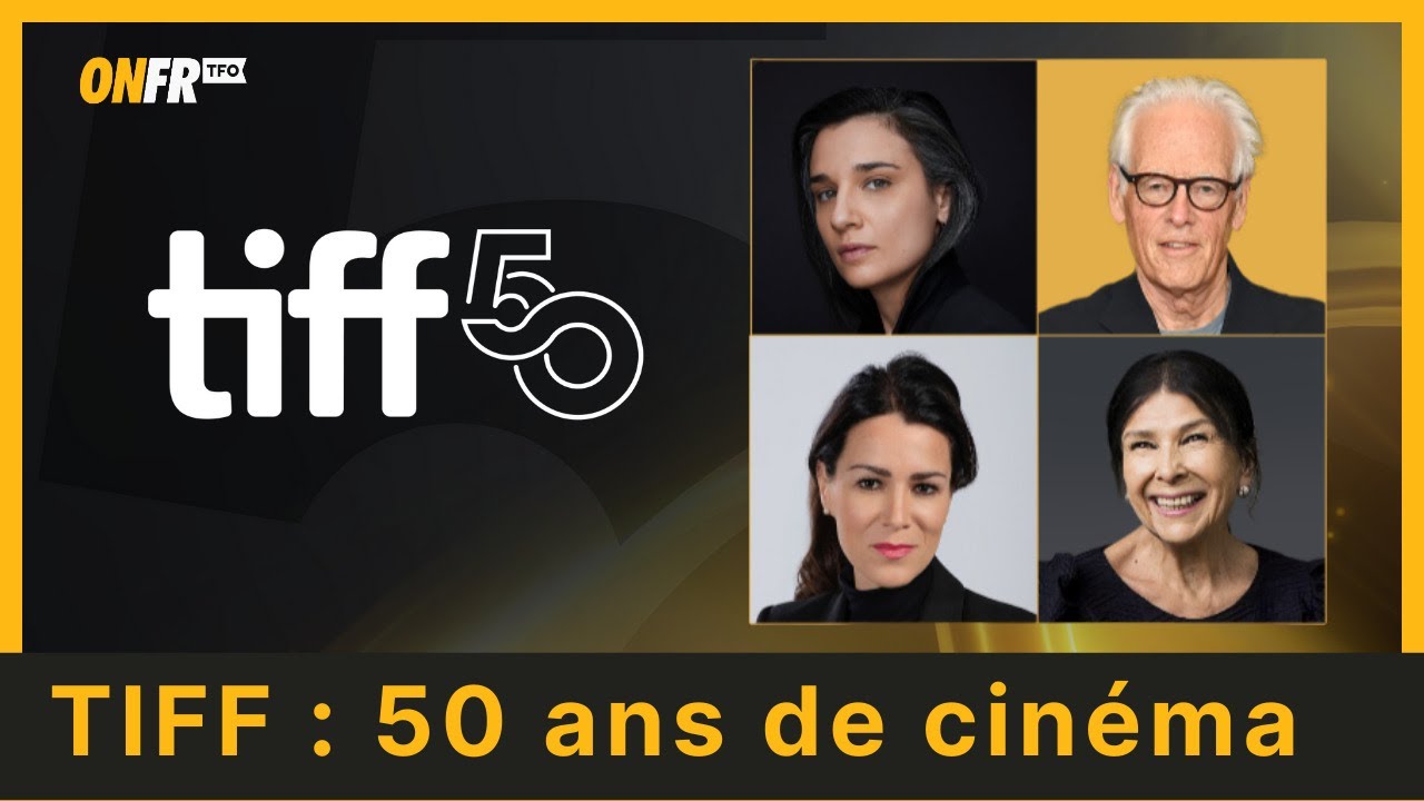 TIFF 2025 : 50 ans de cinéma | Balado ONFR