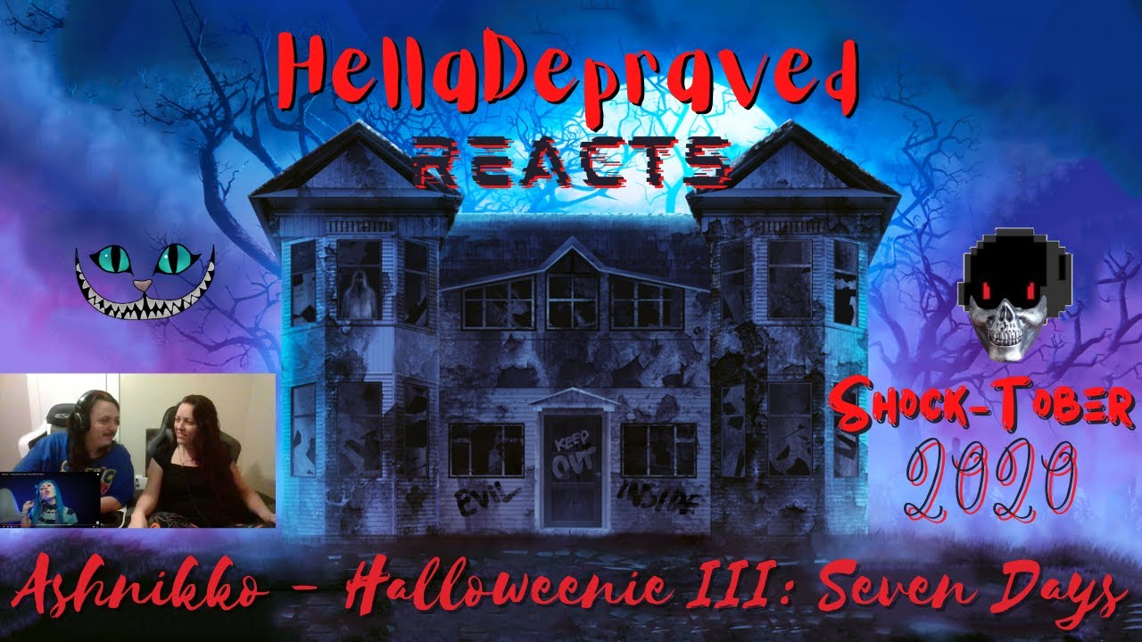 Ashnikko - Halloweenie III: Seven Days [REACTION] - HELLADEPRAVED SHOCK-TOBER 2020