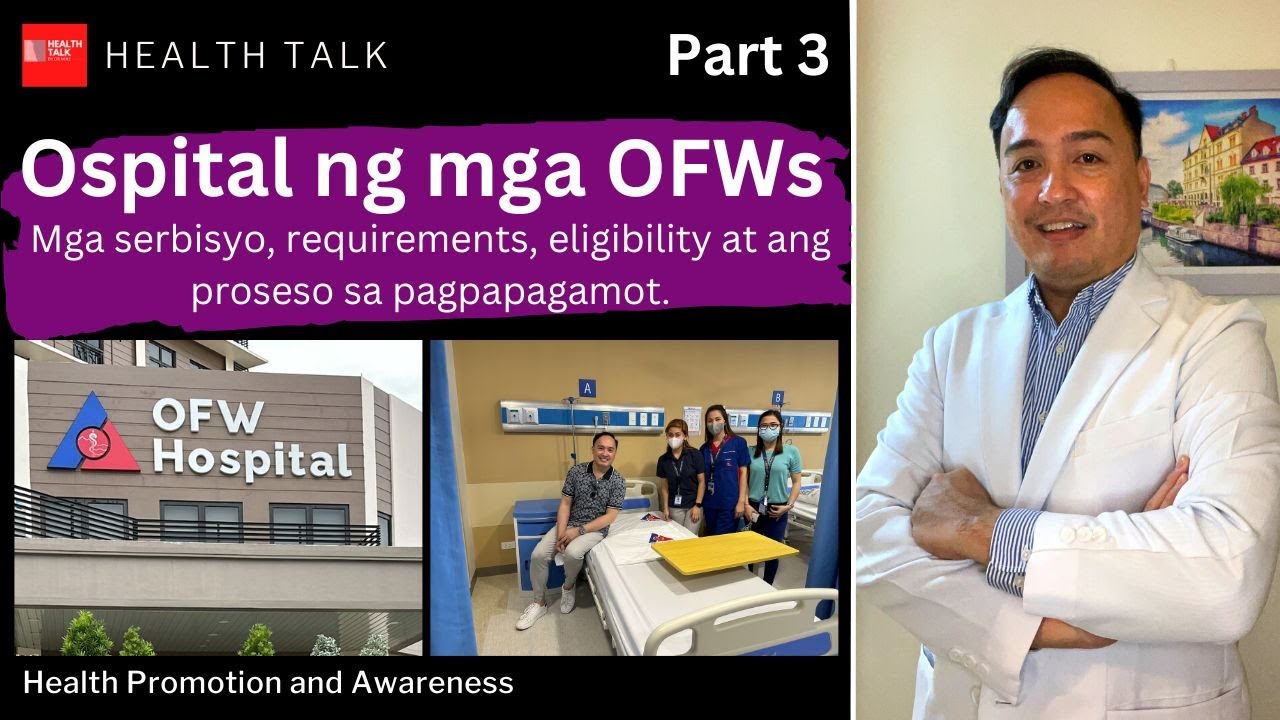 Paano ang proseso ng pagpapagamot sa OFW Hospital? Ano ng requirements, eligibility, libre po ba?