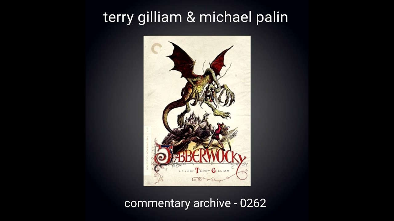 Jabberwocky Audio Commentary Terry Gilliam & Michael Palin