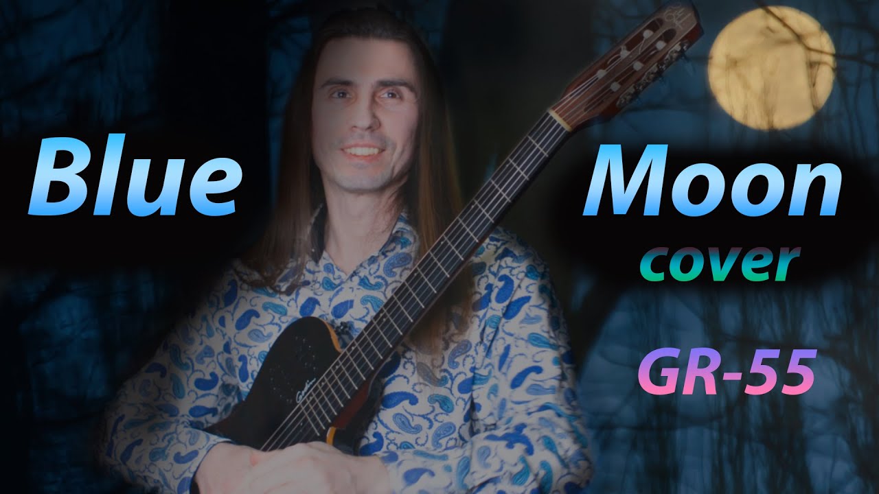 Blue Moon cover/ Roland GR-55 / 