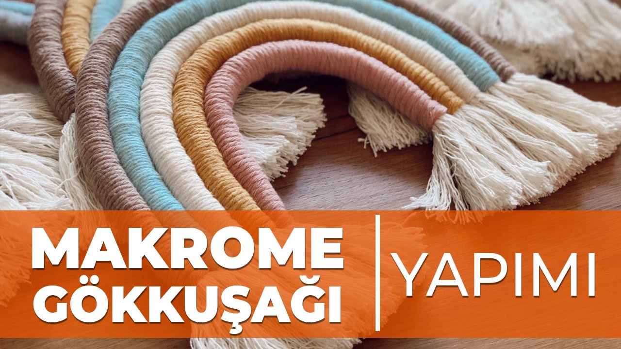 Makrome Gökkuşağı Yapımı