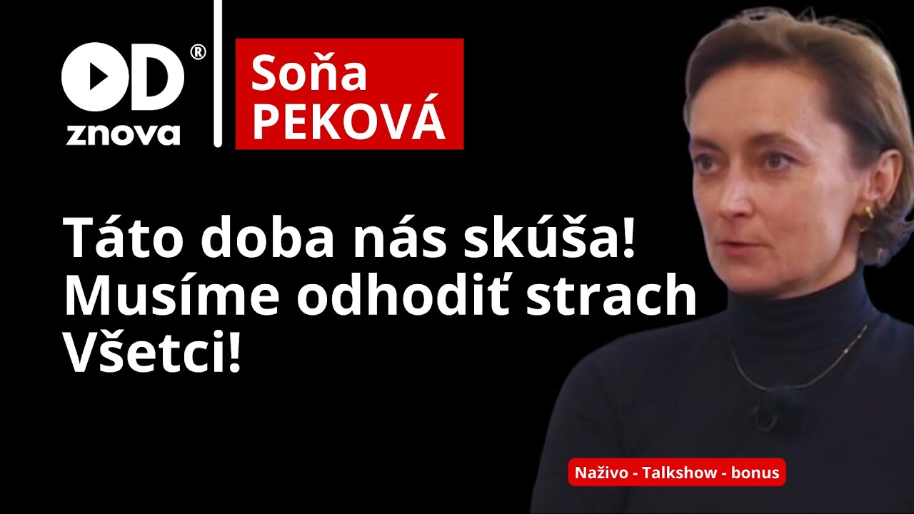 Soňa Peková: Ako nájsť odvahu postaviť sa za seba