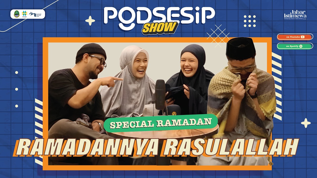 PODSESIP RAMADAN EP 2   RAMADANNYA RASULULLAH