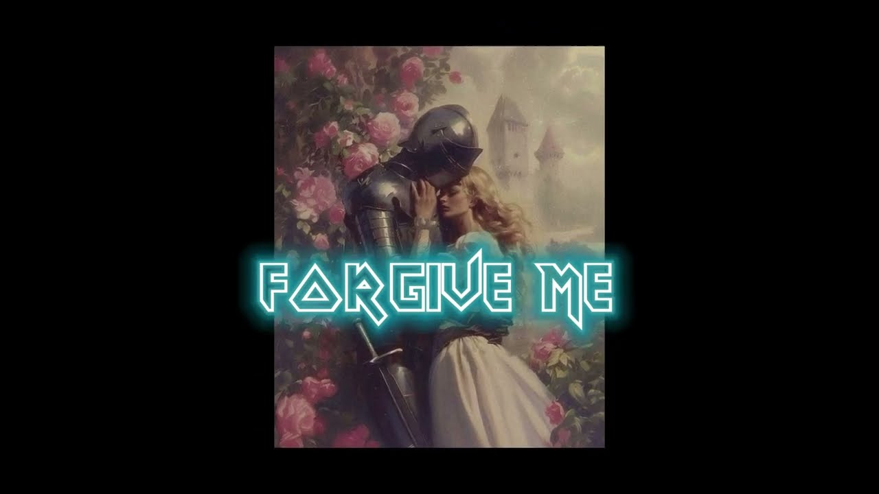 Forgive Me