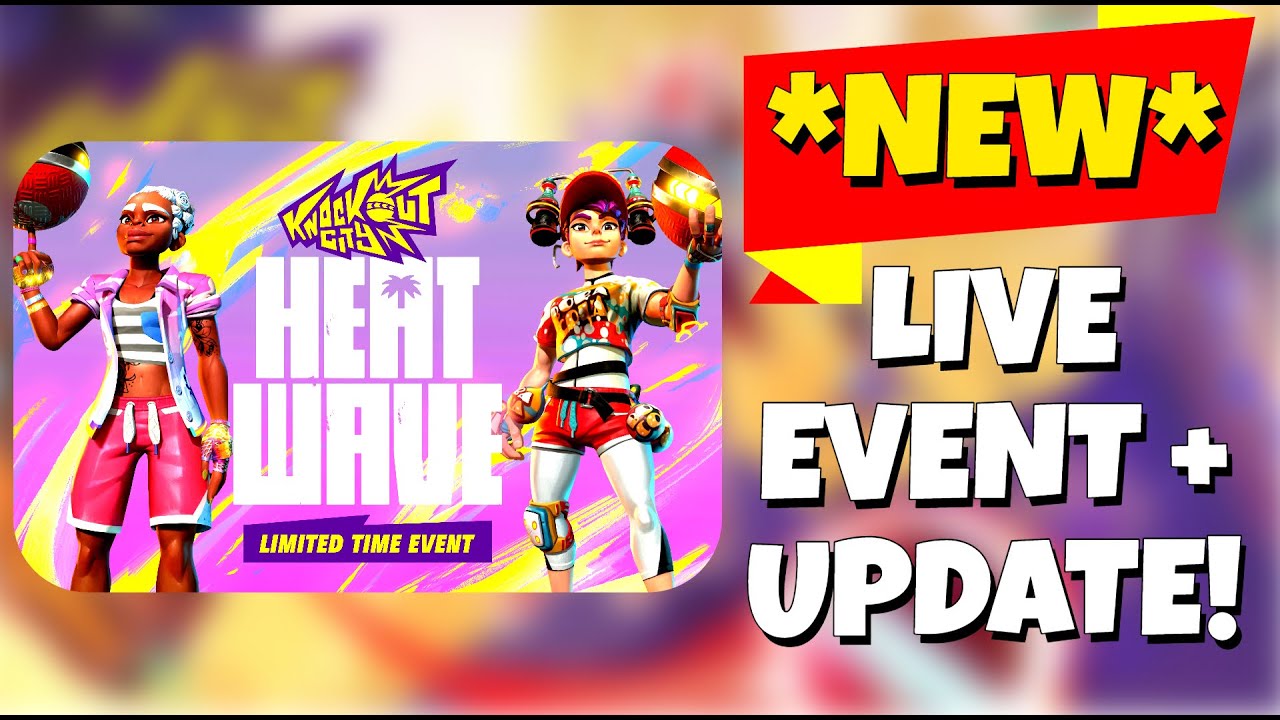 *NEW* HEATWAVE EVENT + UPDATE!!! - Knockout City