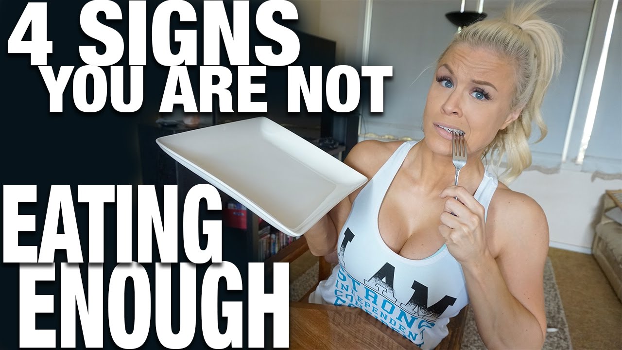 4 Signs You Are Not Eating Enough