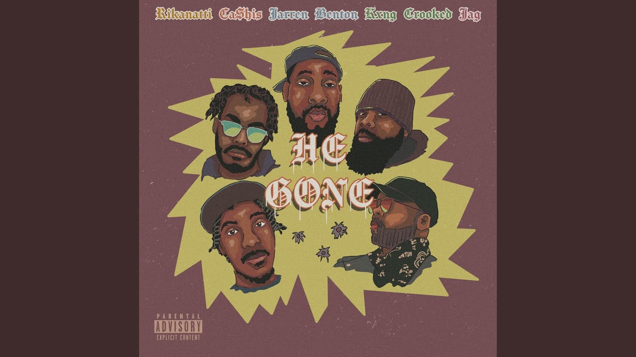 He Gone (feat. Ca$his & Jag)