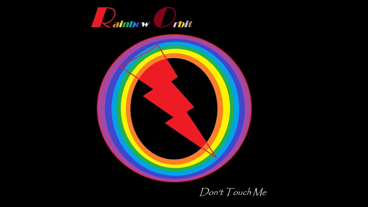 Rainbow Orbit-  Don't Touch Me