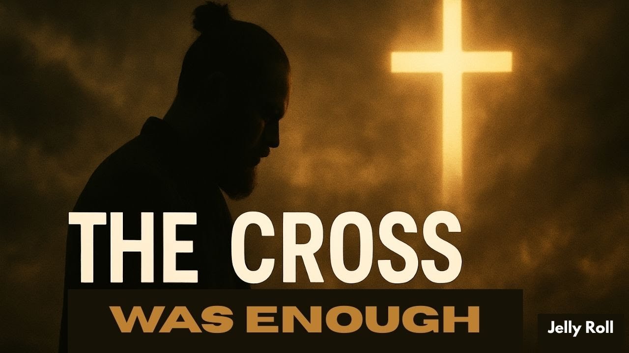 Jelly Roll &ndash; The Cross Was Enough | Christian gospel lyric video song.