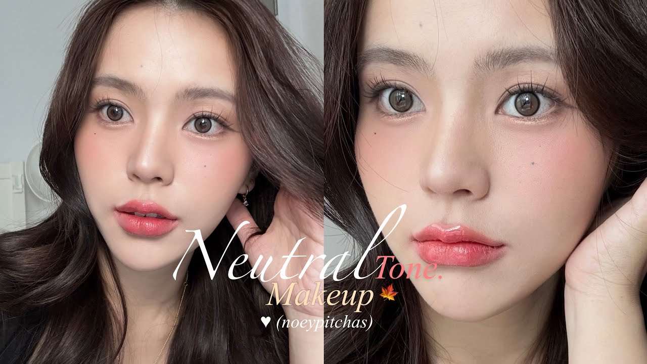 Neutral Tone Makeup 🍁✨ แบบสวยจึ้ง! แต่งง่ายๆ แต่ถ่ายรูปออกมาสวยมากกกกกก | noeypitchas