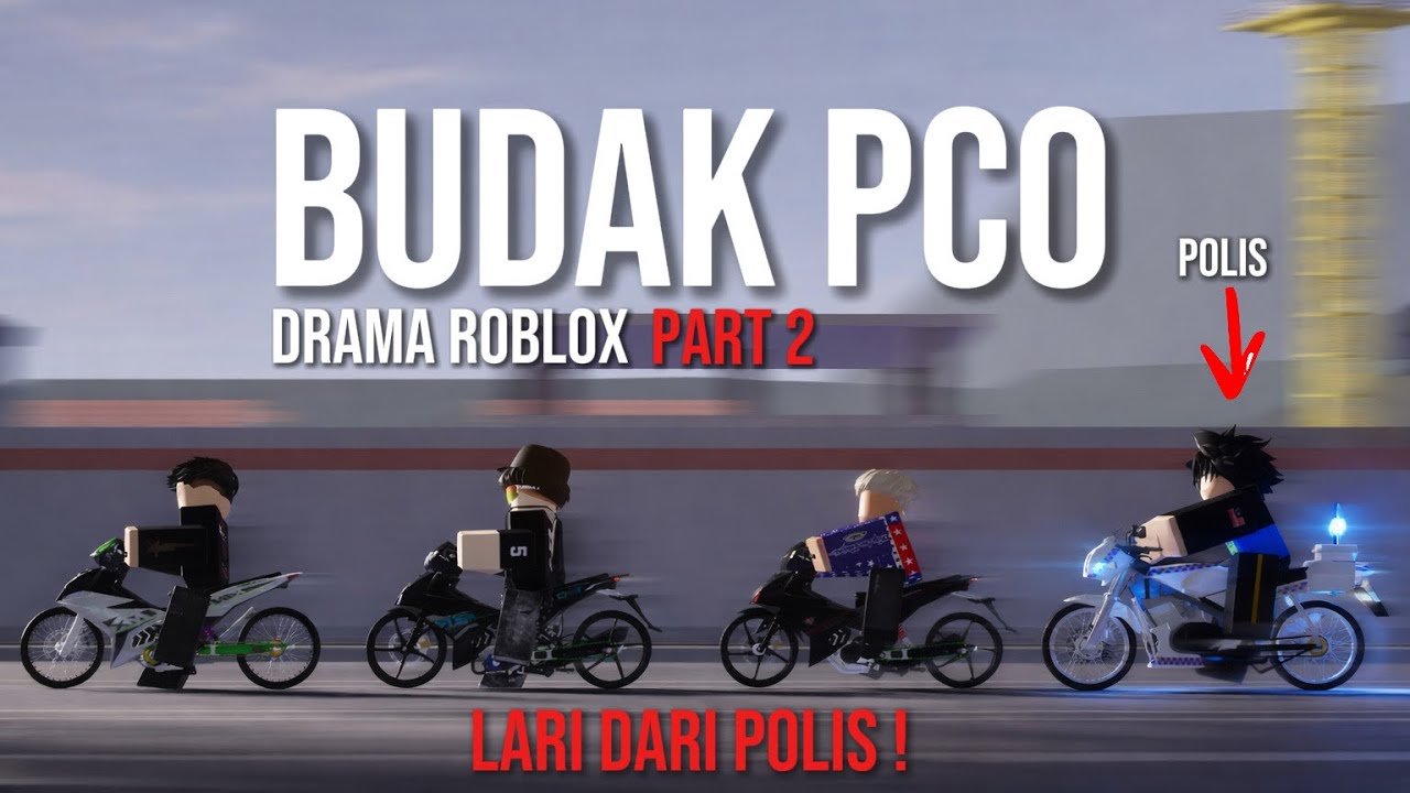 BUDAK PCO PART 2 DRAMA ROBLOX !🚀 | LARI DARI POLIS !! | MOPED BIKE RACING 🏍️