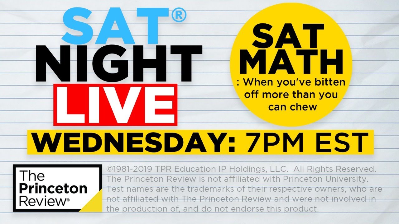 SAT Night Live - SAT Math: Time Consuming Problems | The Princeton Review