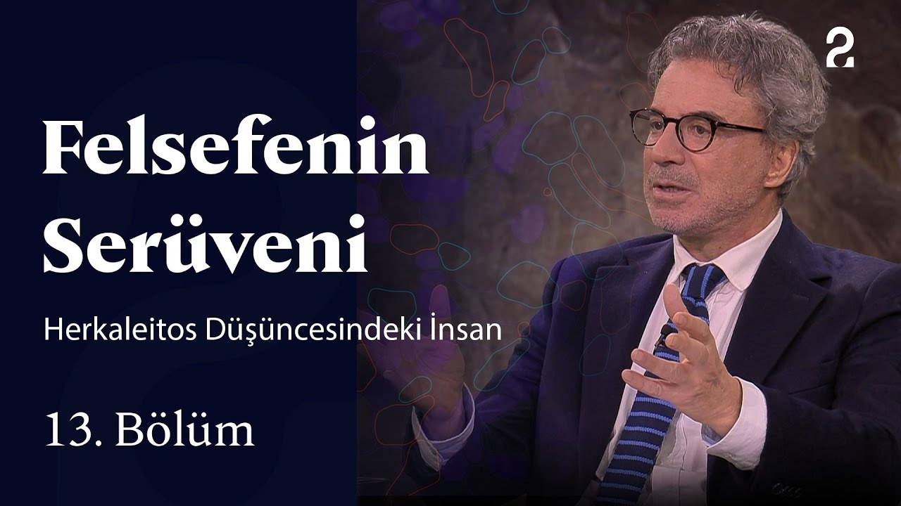 Herkaleitos Düşüncesindeki İnsan | Felsefenin Serüveni | 13. Bölüm @trt2