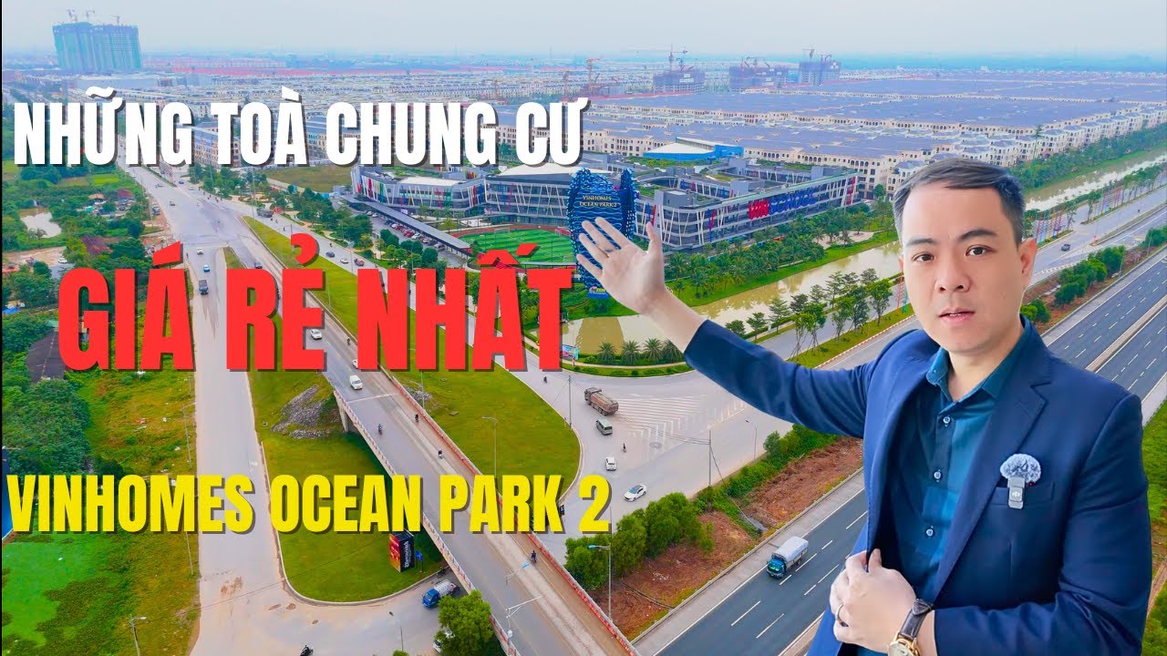 Những toà chung cư có giá rẻ nhất tại Vinhomes Ocean Park 2