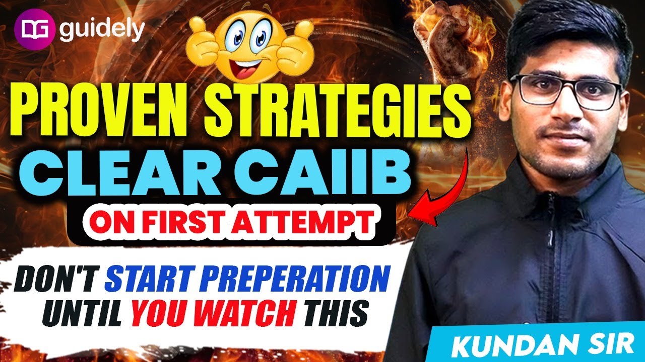 Crack CAIIB in First Attempt | CAIIB Exam Preparation | CAIIB Preparation Strategy | By Kundan Sir