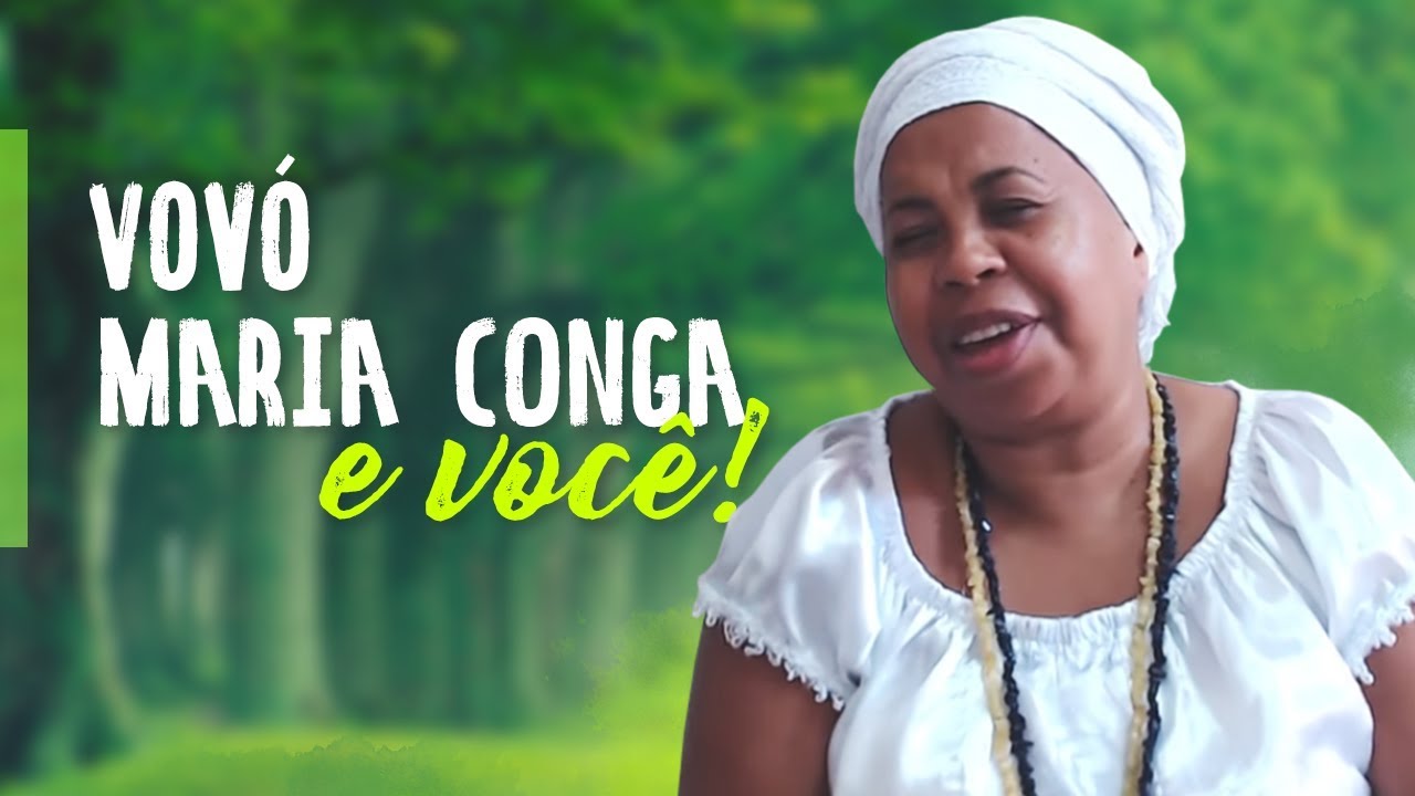 Vovó Maria Conga e Você | Histórias da Vovó Maria Conga