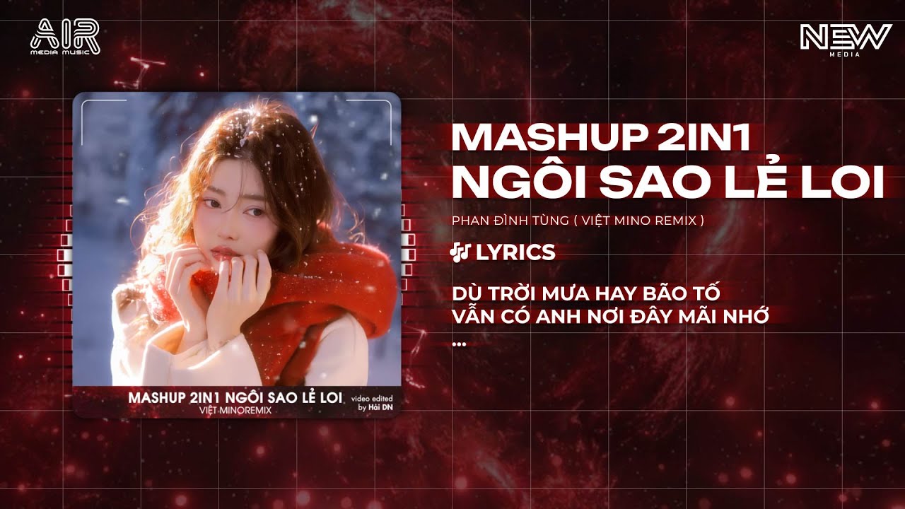 Ngôi Sao Lẻ Loi Remix (Bản Hót Tiktok) - Ngôi Sao Anh Lẻ Loi Nhìn Về Phương Xa Có Em Remix Tiktok