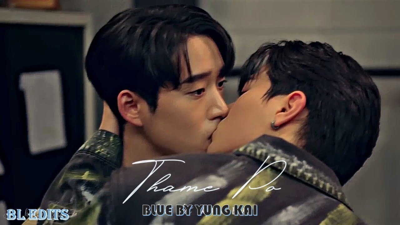 Thame ✘ Po - BLUE YUNG KAI | Heart That Skips a Beat [bl fmv] | WilliamEst | LYKN