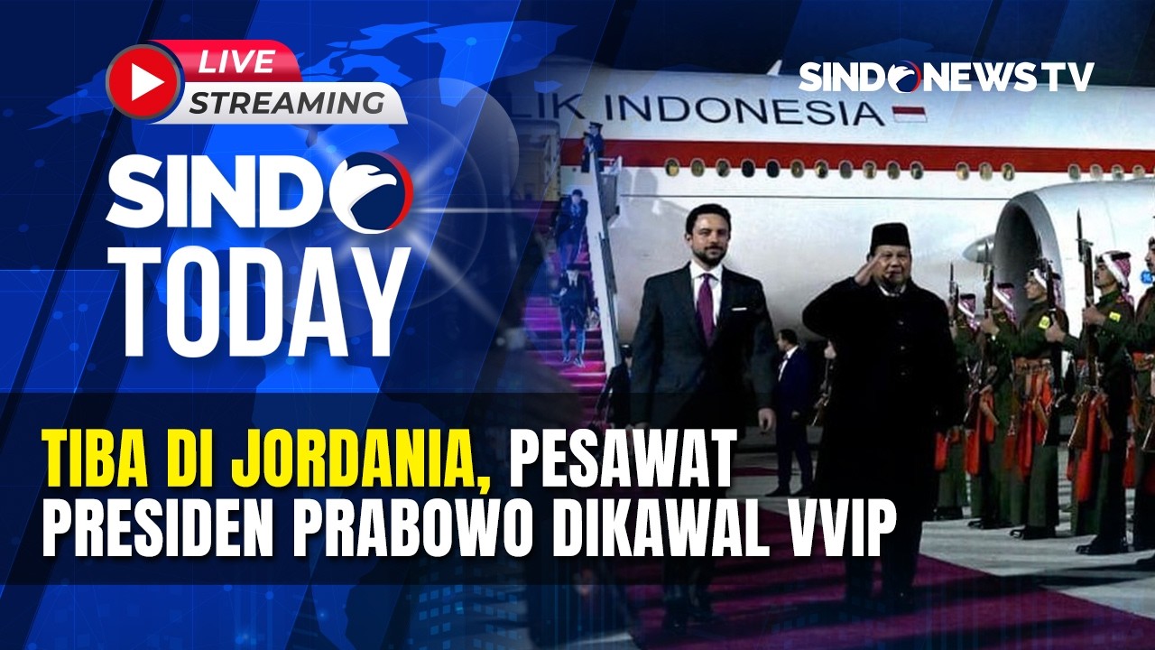 🔴 TIBA DI JORDANIA, PESAWAT PRESIDEN PRABOWO DIKAWAL VVIP | SINDO TODAY | 26/02 | FULL