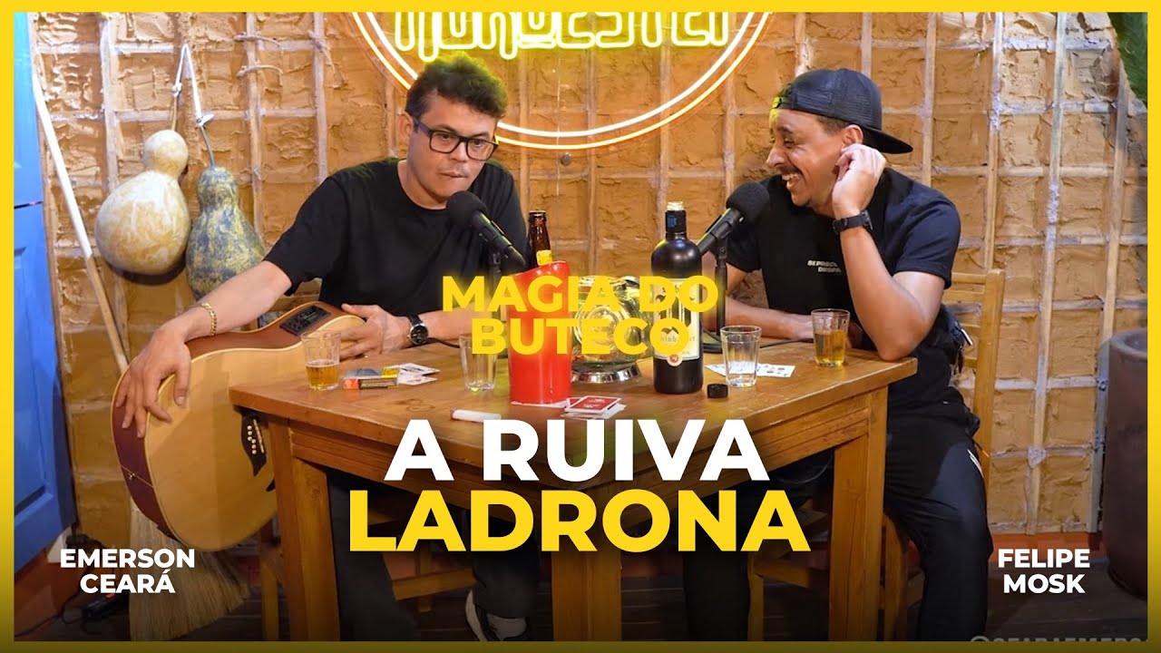 Emerson Ceará - A ruiva ladrona (A magia do buteco)