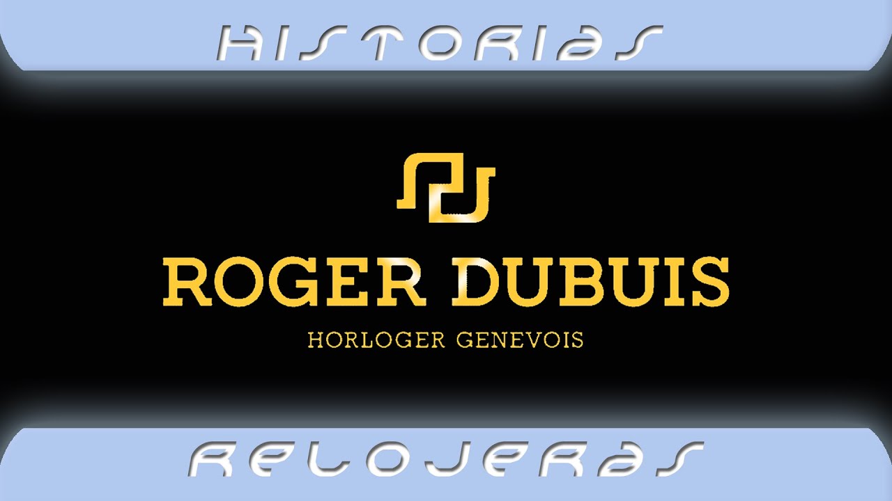 Breve historia de la relojera Roger Dubuis