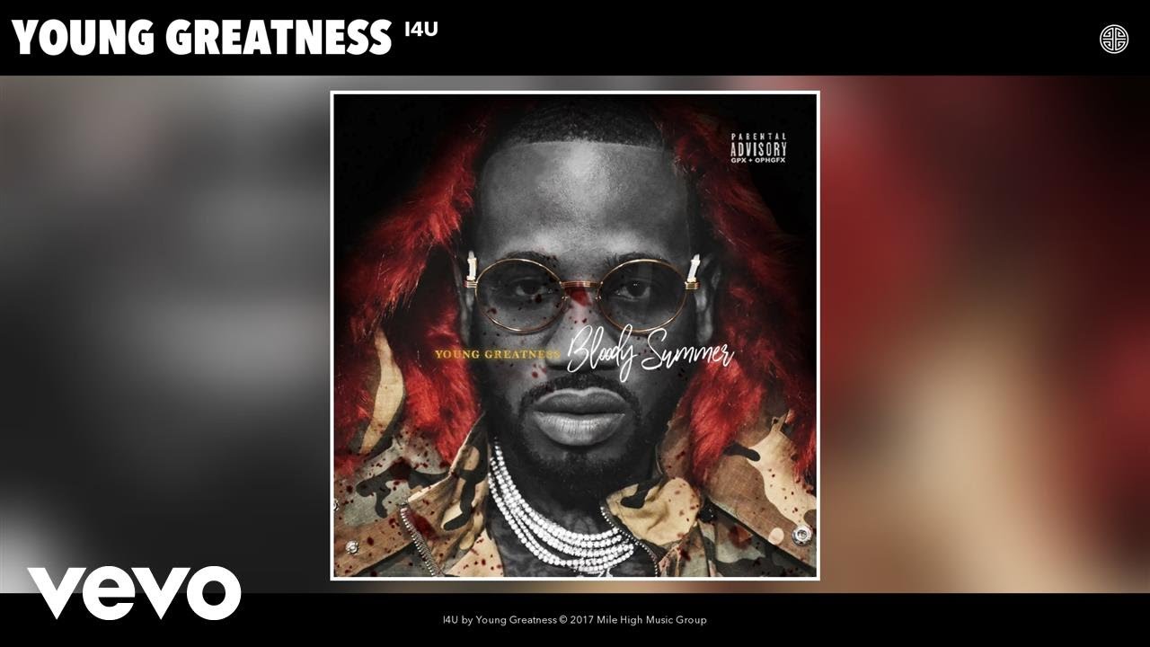 Young Greatness - I4U (Audio)