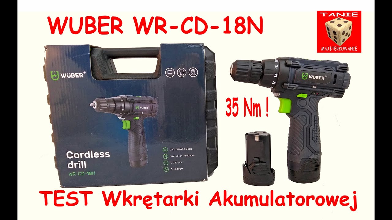 Wkrętarka WUBER WR-CD-19N - Test Akumulatorowej Wkrętarki 12V o bardzo rozsądnych parametrach :)