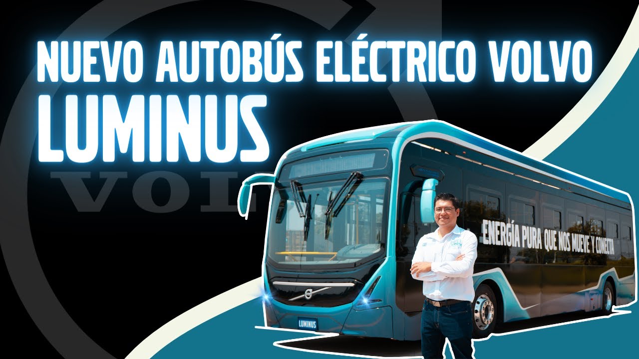 LUMINUS, el autobús VOLVO 100% ELÉCTRICO que estábamos esperando.
