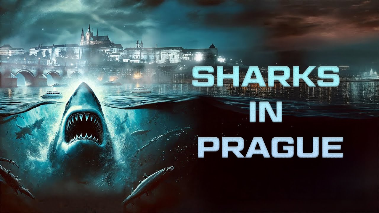 Sharks In Prague (2025) [Thriller] [Creature] When Sharks Invade Prague |  Full movie