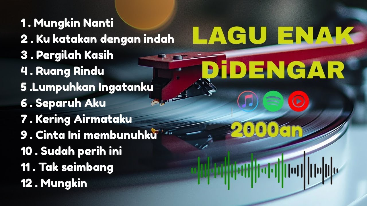 LAGU ENAK DIDENGAR TEMAN KERJA MUSIK KENANGAN 2000 AN PALING DICARI MUSIK CAFE