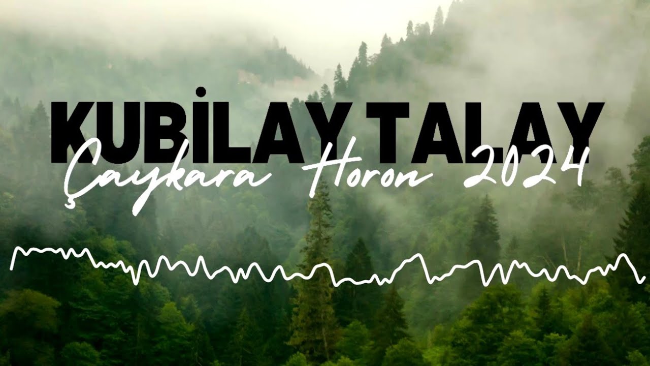 Kubilay Talay - Çaykara Horon Mashup