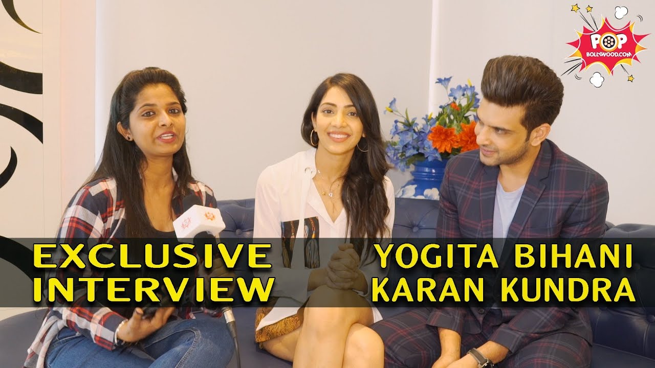 EXCLUSIVE INTERVIEW WITH KARAN KUNDRA AND YOGITA  BIHANI   ON 2nd SEASON OF  #DilHiTohHai2