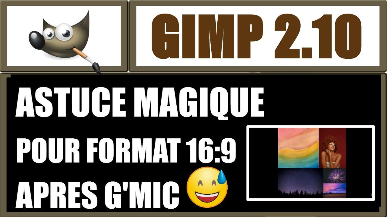 mettre en format 16:9 avec GIMP après l'utilisation du filtre montage de G'MIC