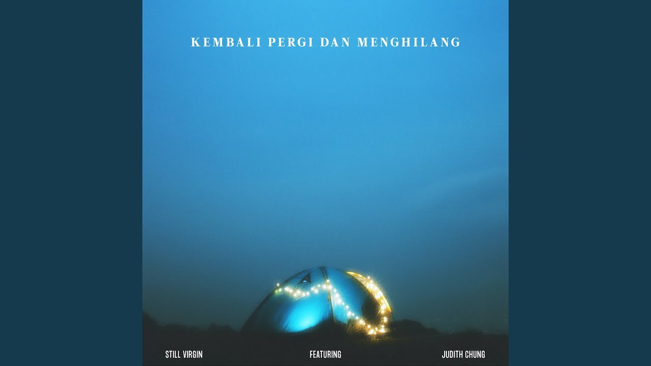 Kembali Pergi dan Menghilang