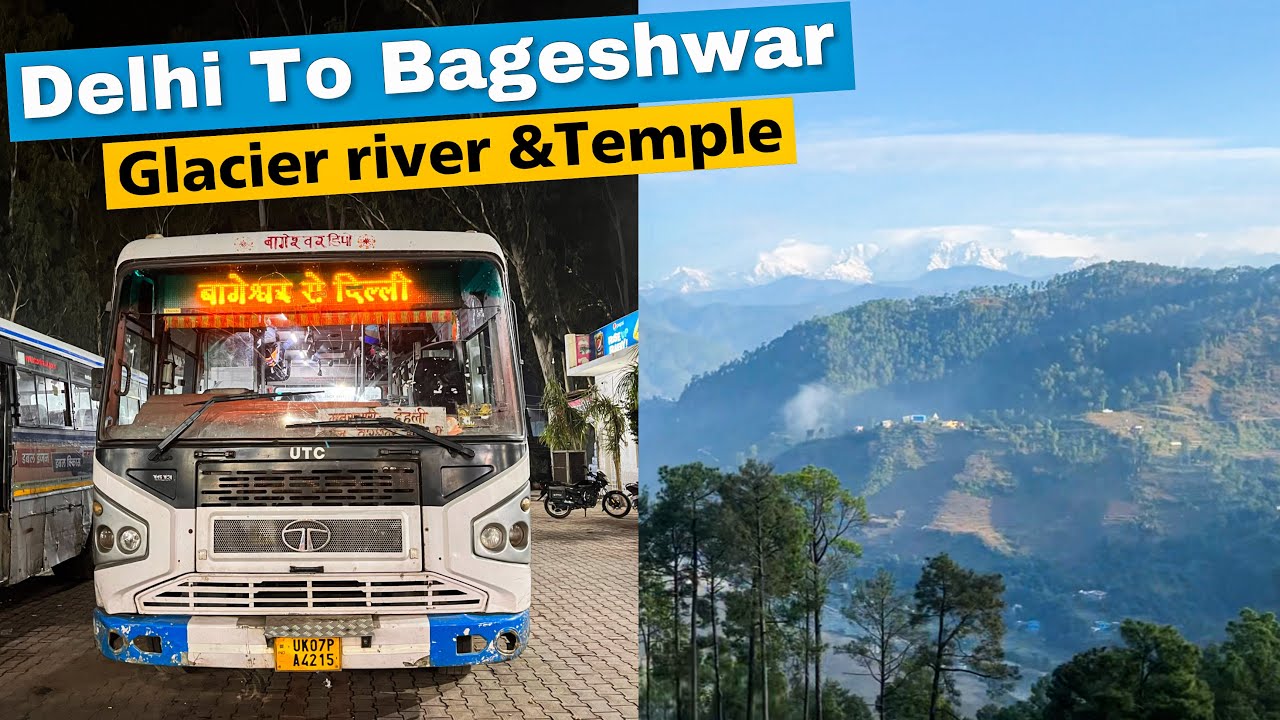 Delhi To Bageshwar | A Complete Virtual Tour | Cinematic Vlog