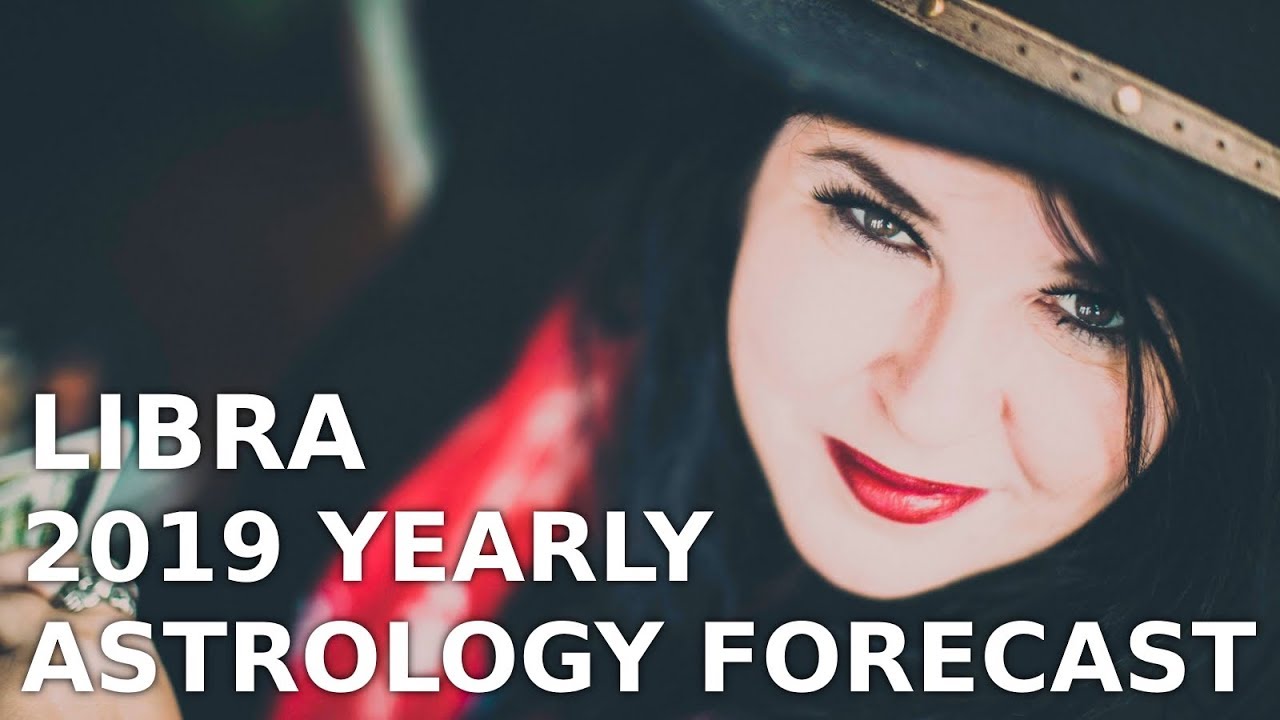 Libra Yearly Astrology Forecast 2019