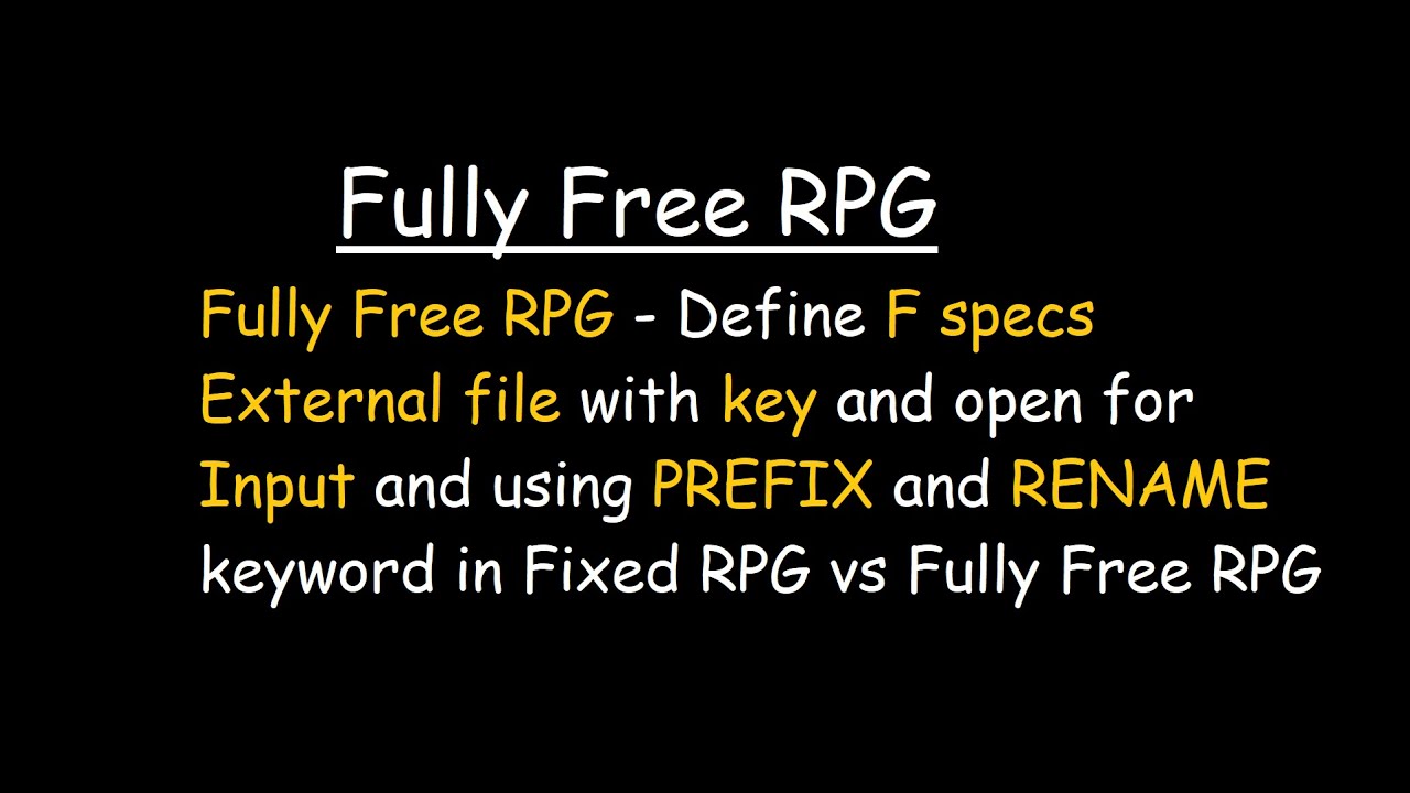 Fully Free RPG - Define F specs External file using PREFIX and RENAME in Fixed RPG vs Fully Free RPG