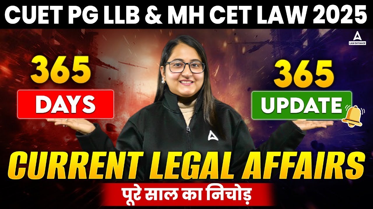 Complete 1-Year Current Legal Affairs (Poore saal ka nichod) For All Law Entrance Exam 2025