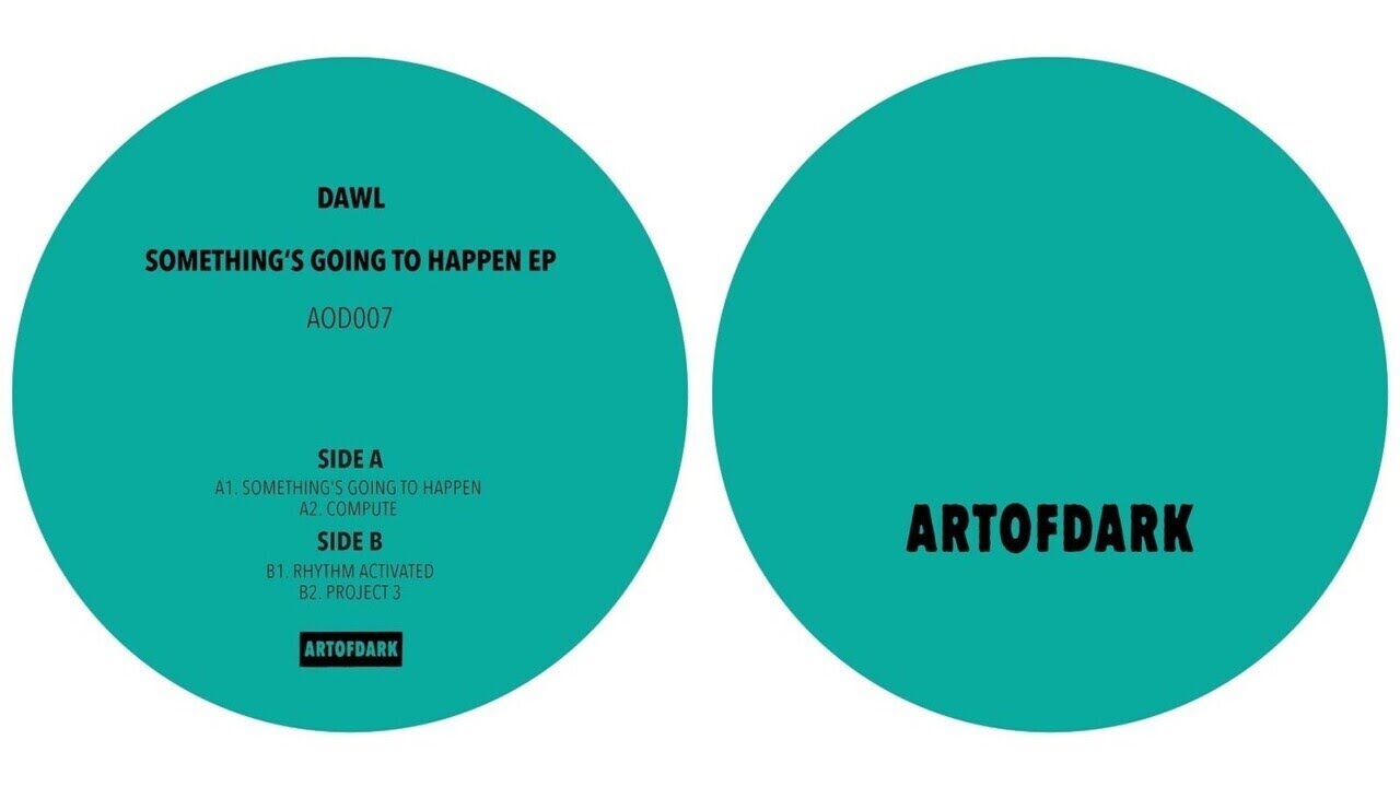 DAWL - Something's Going To Happen [AOD007]