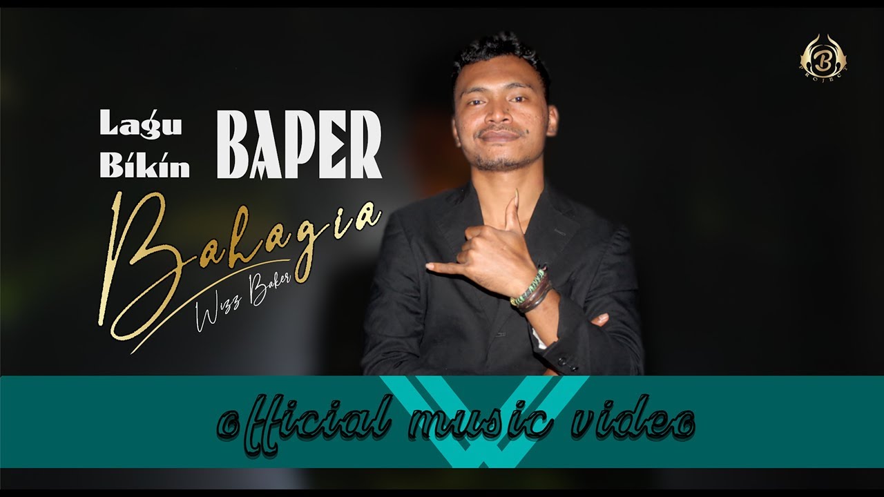 Wizz Baker - Bahagia - (officialmusicvideo) WBProject