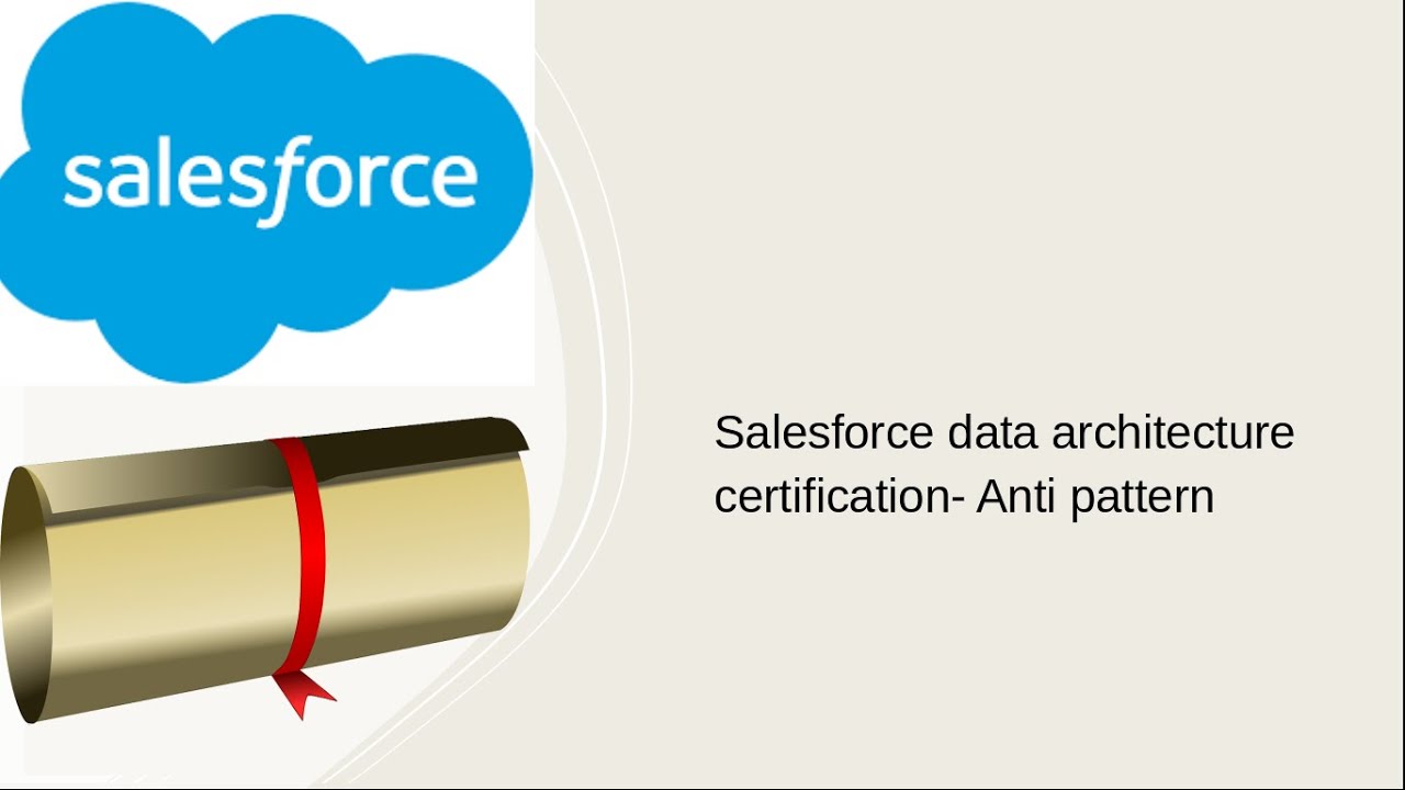 Salesforce data architect certification- Anti Pattern